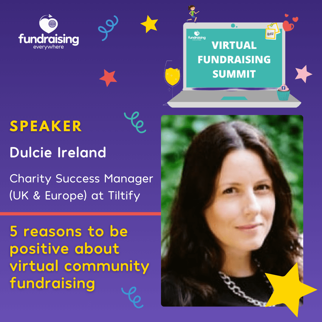 5 reasons to be positive about virtual community fundraising with Dulcie Ireland