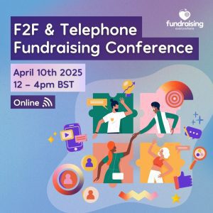 Face-to-Face & Telephone Fundraising Conference 2025