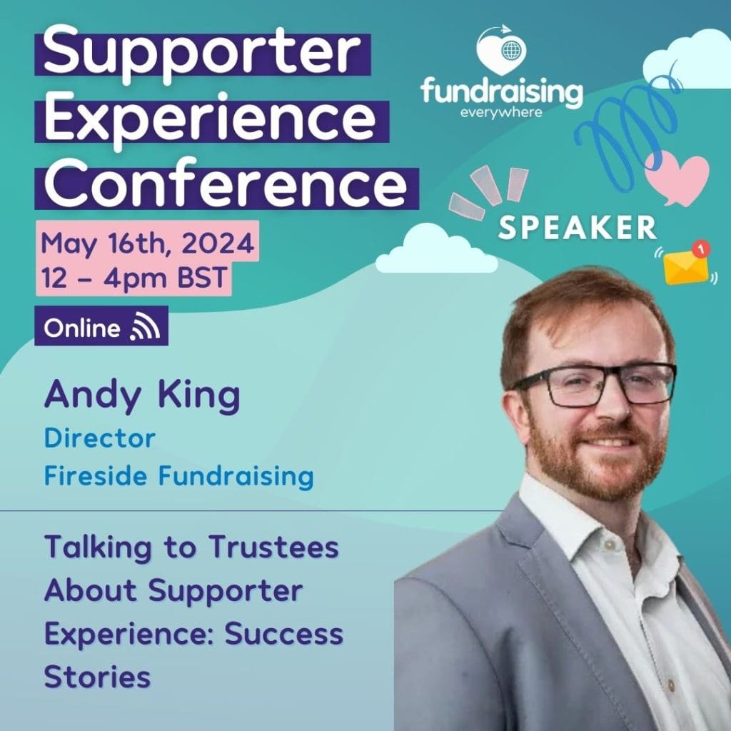 Talking to Trustee about Supporter Experience – Success Stories with Andy King