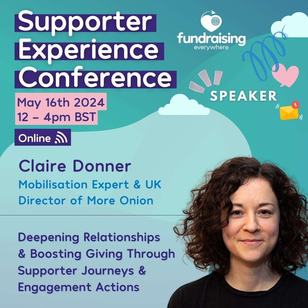 Deepening relationships and boosting giving through supporter journeys & engagement actions with Claire Donner
