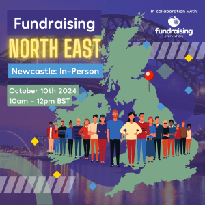 Fundraising North East - October 2024