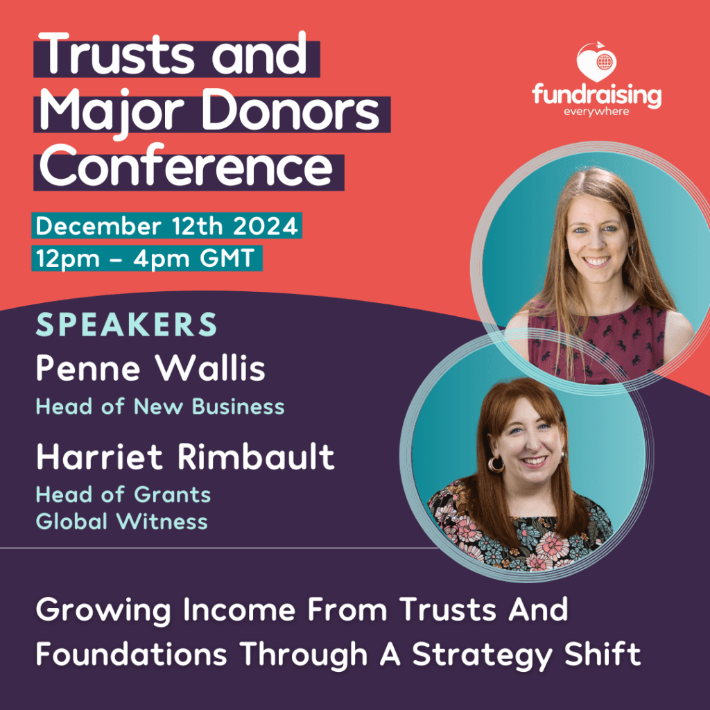 Growing income from Trusts and Foundations through a Strategy Shift with Harriet Rimbault & Penne Wallis