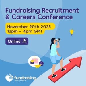 Fundraising Recruitment & Careers Conference 2025